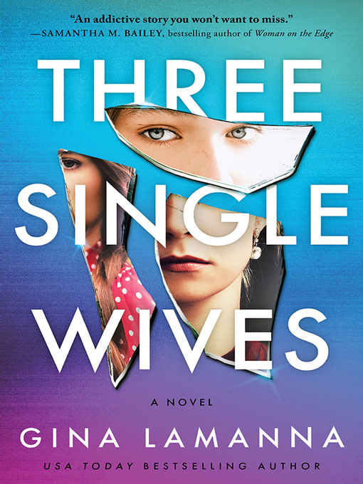 Title details for Three Single Wives by Gina LaManna - Wait list
